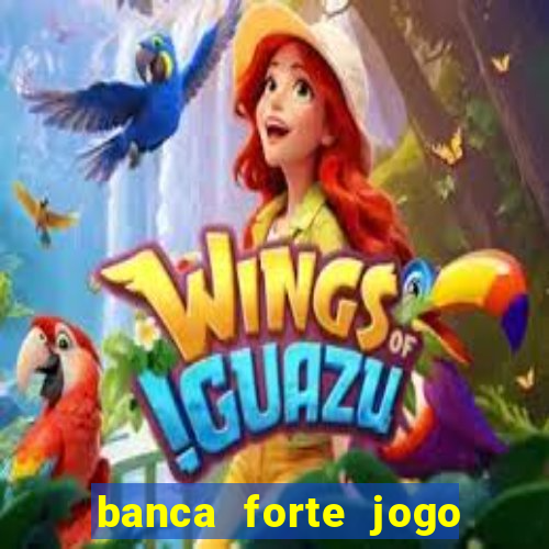 banca forte jogo do bicho app